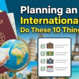 Planning an International Trip? Do These 10 Things First! ✈️🌍