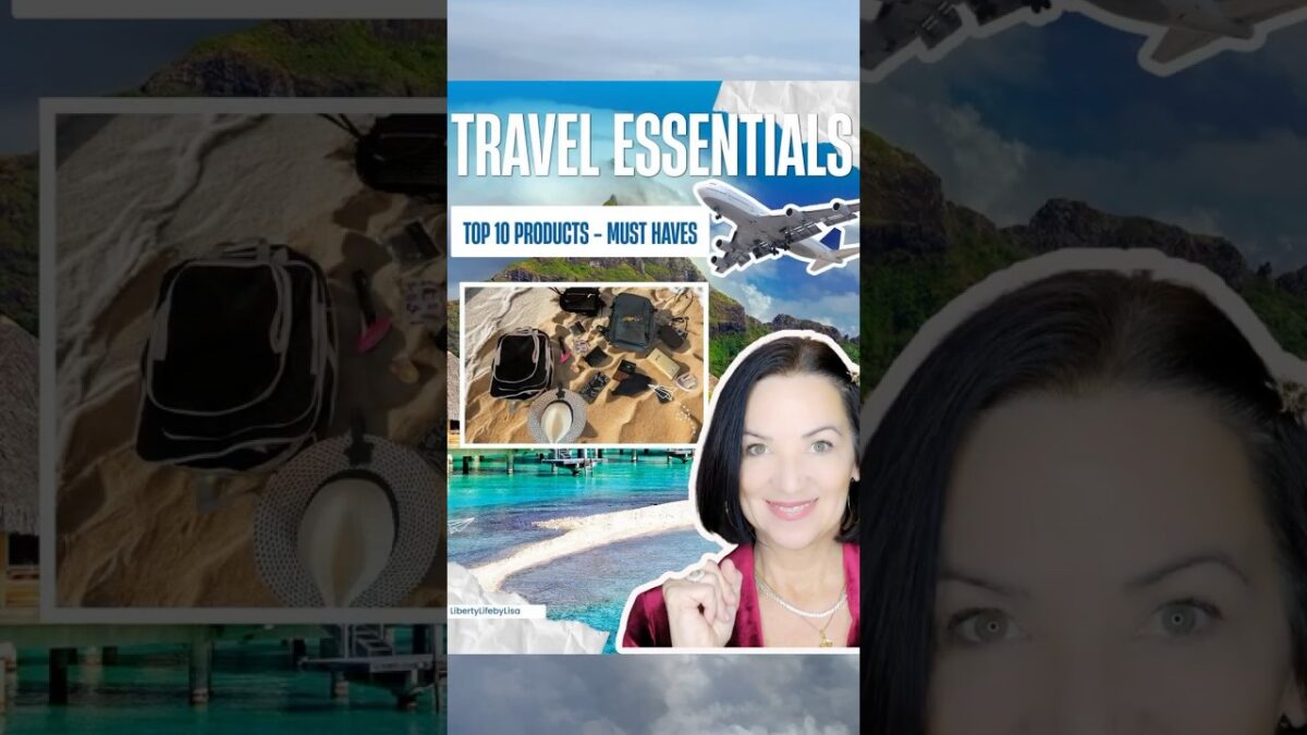 Top 10 Travel Essential Items Short Must Have #libertylifebylisa