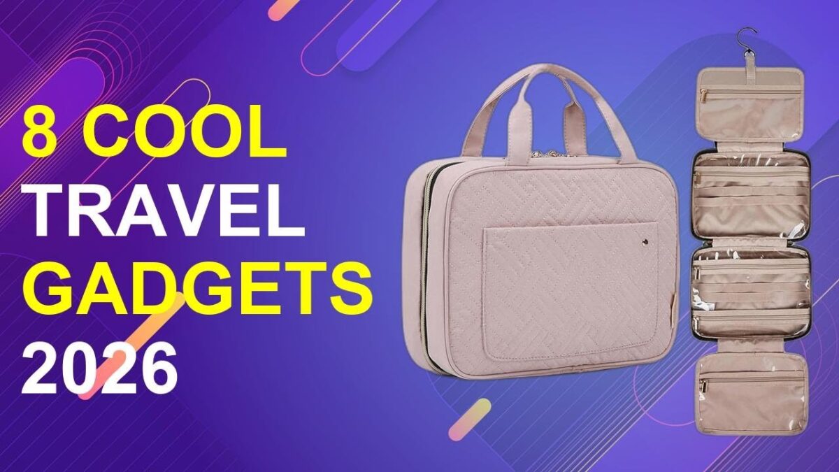 8 Cool Travel Gadgets 2026 | Essential Cool Travel Gadgets