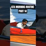GTA MORNING ROUTINE #gta #gtshorts #gaming