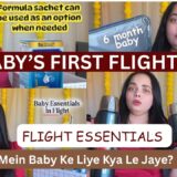 Travel Essentials with Infant while Flying l What to Carry For Flight/6 Month Baby First Flight ✈️