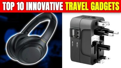 Top 10 Innovative Travel Gadgets Every Explorer and Adventurer Needs (2026)