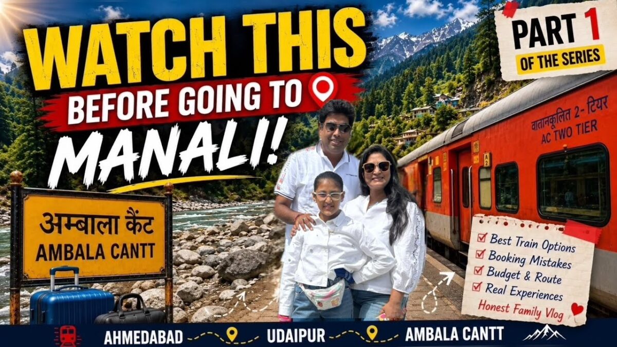 🚆 Ahmedabad to Manali by Train 2026 | Biggest Booking Mistake 😱 Complete Budget Travel Guide PART 1