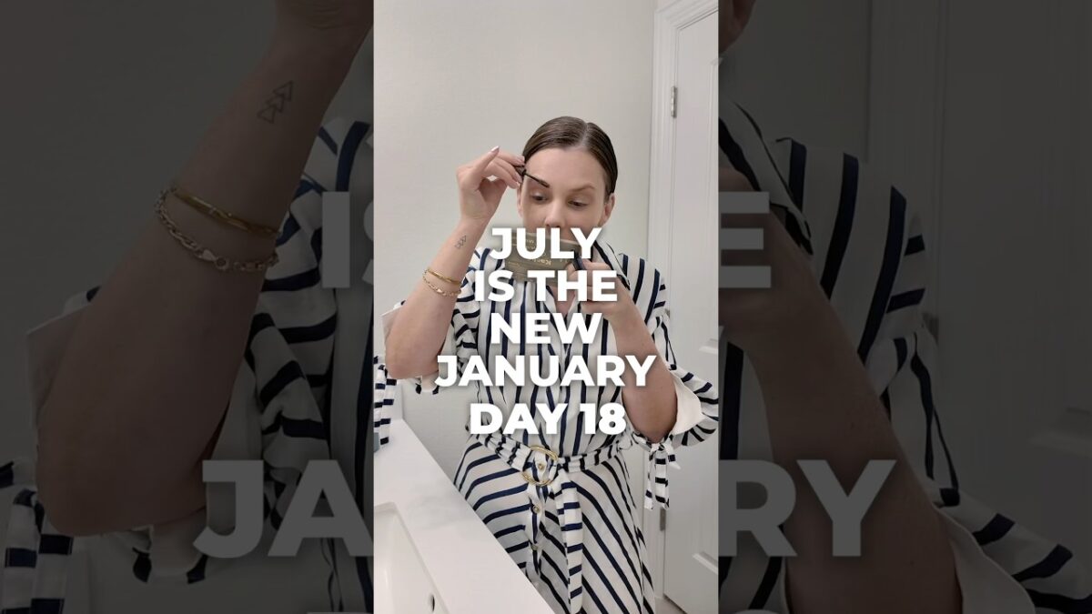 Morning Routine! Morning habits to set myself up for the day! July is the new January day 18