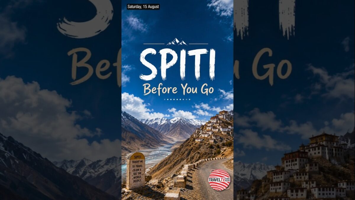 Spiti Before You Go: Essential Travel Tips for Your Spiti Valley Road Trip | Himmat Anand