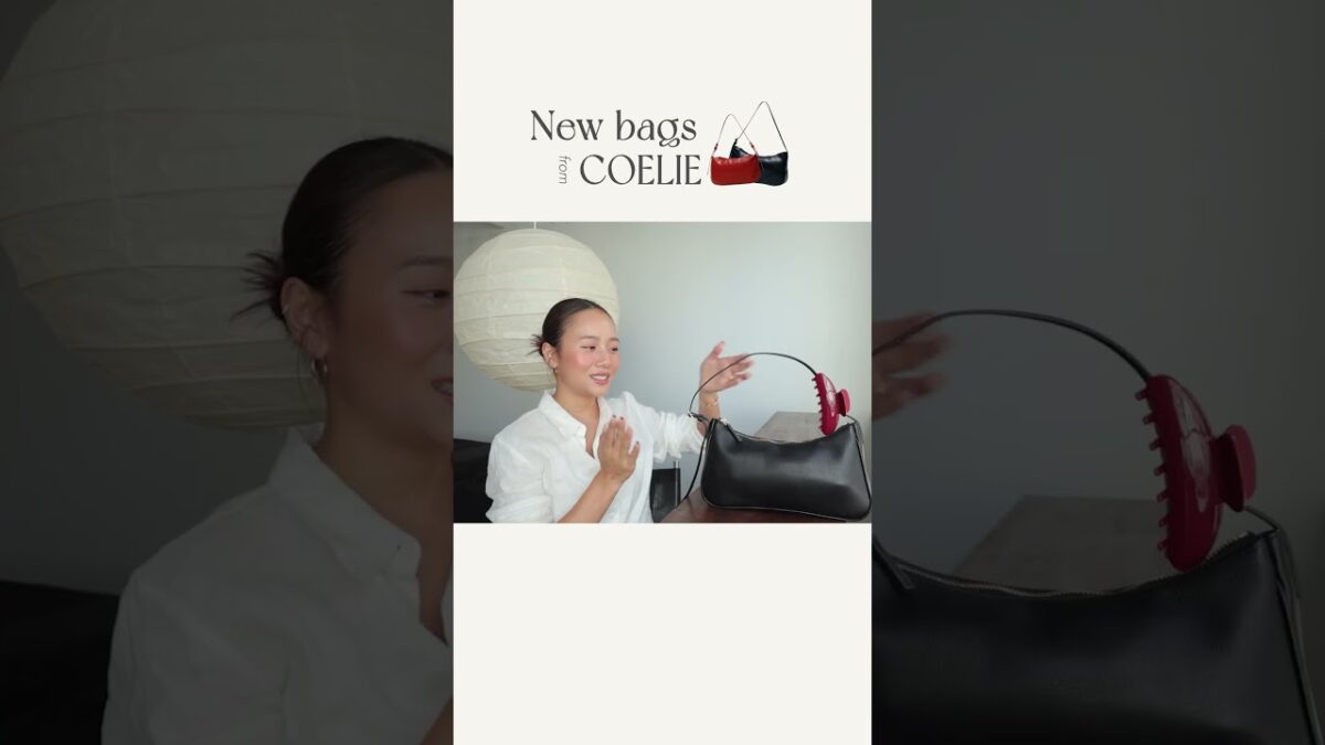New Bags from COELIE 👜❤️✨