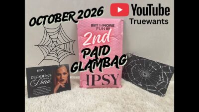 IPSY October 2026 Original GlamBag 2nd PAID • Unboxing & Swatches | Informative Breakdown