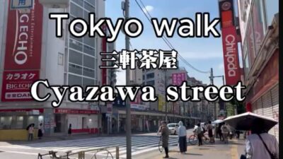 Sangenjaya/ Cyazaea street TOKYO WALK/Do you like Japan?
